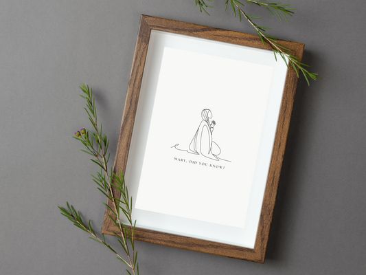 Mary, Did You Know? - Digital Print