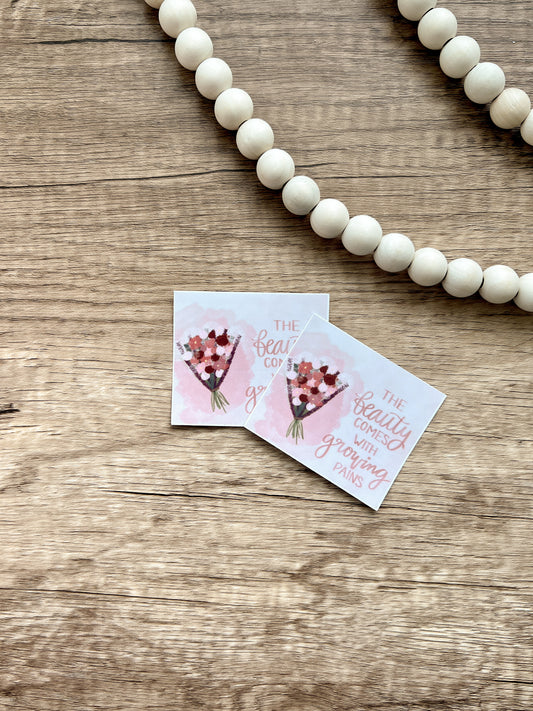 La belleza viene con dolores de crecimiento Pegatina