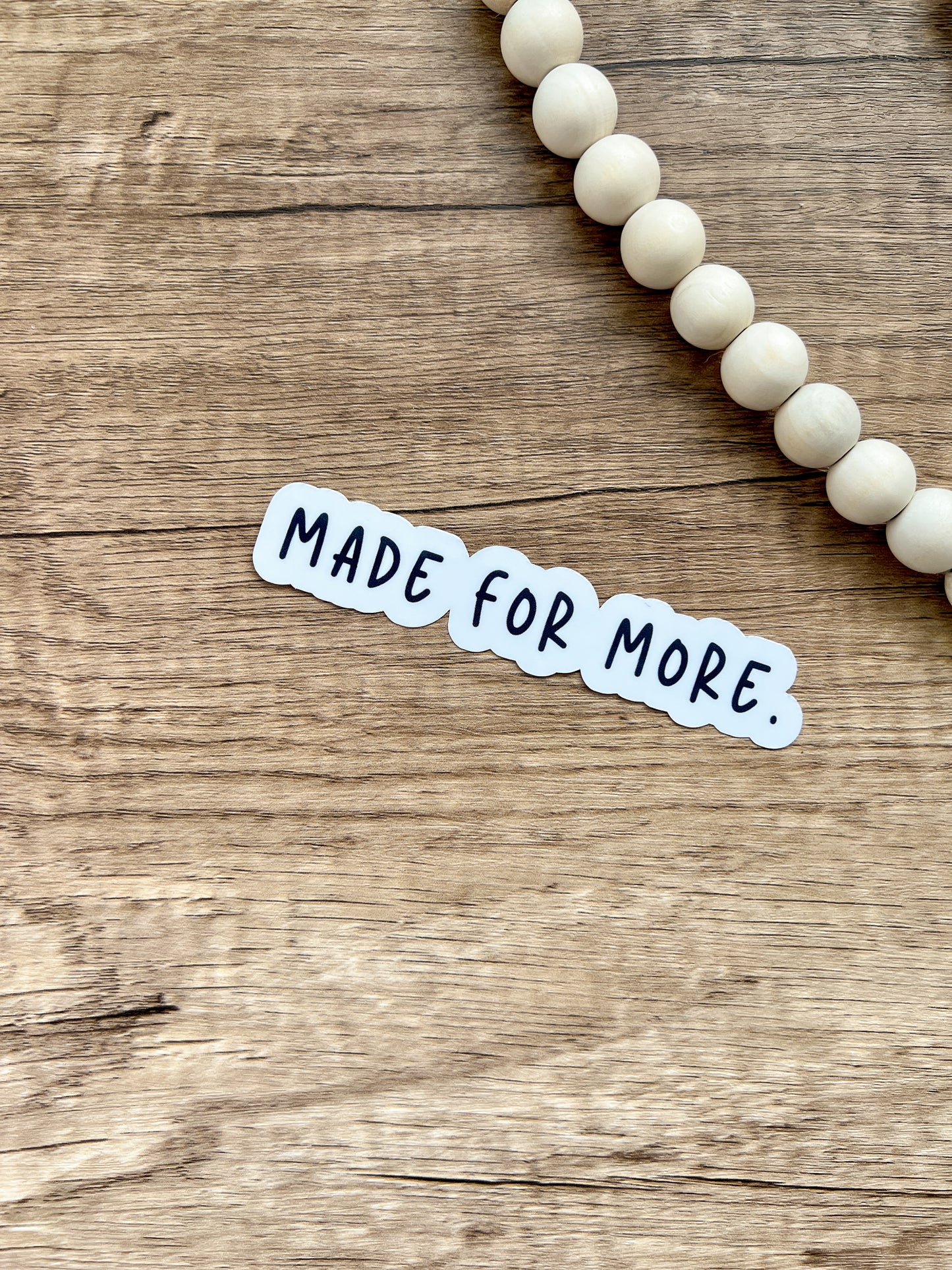 Made for More Sticker