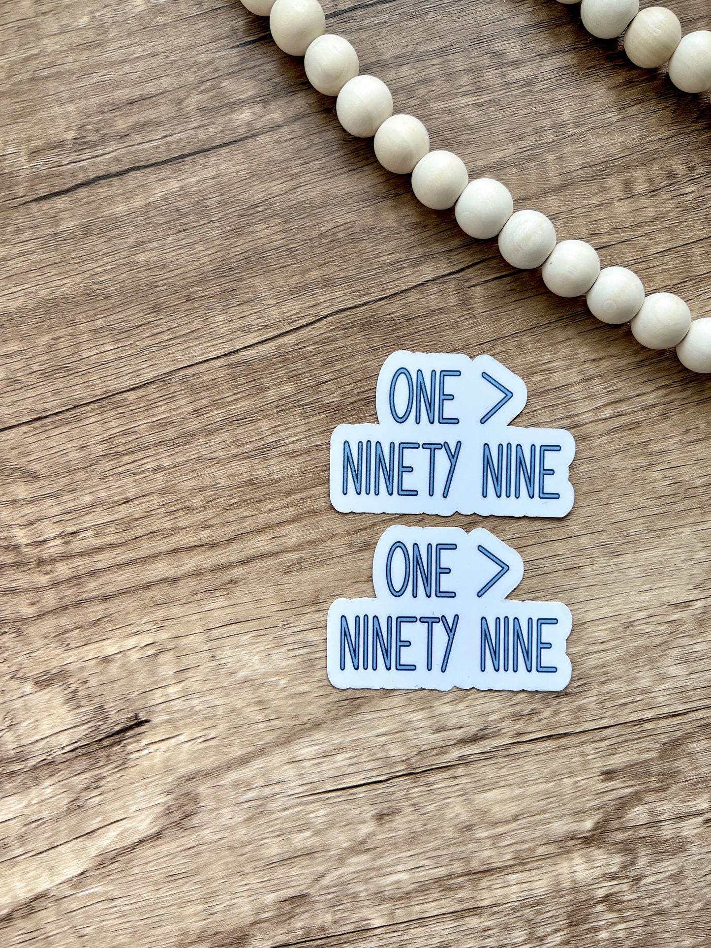 One is Greater than the Ninety-Nine Sticker