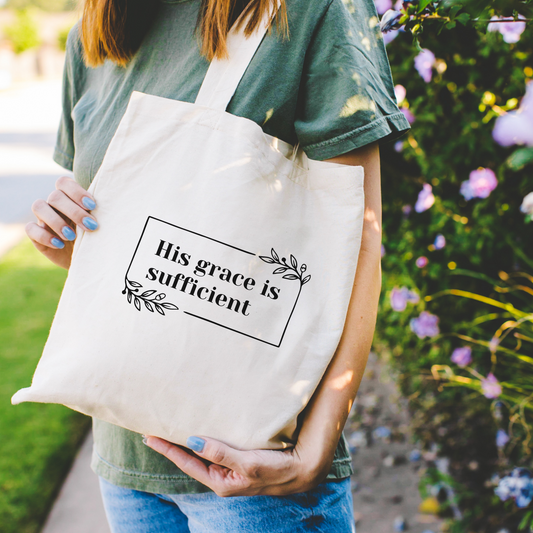 His Grace is Sufficient Tote Bag