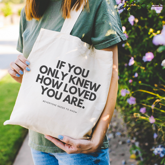 If Only You Knew Tote Bag